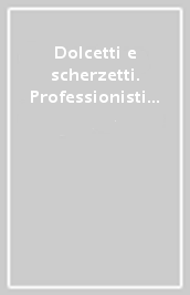 Dolcetti e scherzetti. Professionisti del sesso scrivono sui loro clienti