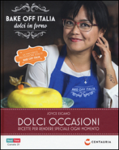 Dolci occasioni. Bake off Italia, dolci in forno