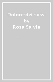 Dolore dei sassi