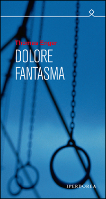 Dolore fantasma - Thomas Enger