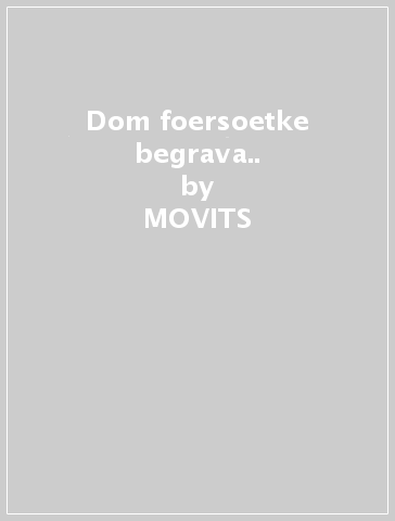 Dom foersoetke begrava.. - MOVITS