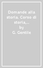 Domande alla storia. Corso di storia, cittadinanza e costituzione. Con strumenti per lo studio. Per le Scuole superiori. Con espansione online. Vol. 2: Dall Impero romano al X secolo