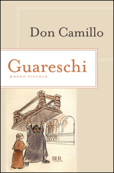 Don Camillo-Mondo piccolo - Giovannino Guareschi