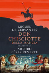 Don Chisciotte della Mancia. Adattato da Arturo Pérez-Reverte