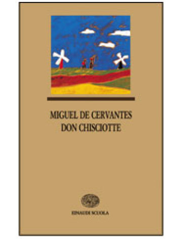 Don Chisciotte - Miguel de Cervantes Saavedra