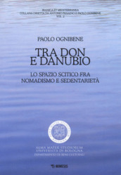 Tra Don e Danubio. Lo spazio scitico tra nomadismo e sedentarietà