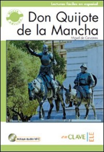 Don Quijote de la Mancha. Con espansione online - Miguel de Cervantes Saavedra