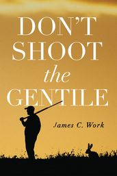 Don t Shoot the Gentile