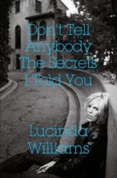 Don t Tell Anybody the Secrets I Told You