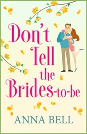 Don t Tell the Brides-to-Be