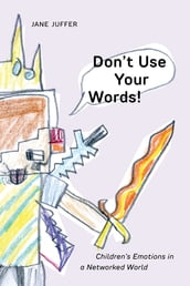 Don t Use Your Words!
