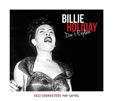Don't explain - jazz characters vol.12 - Billie Holiday