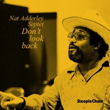 Don't look back - Nat Adderley