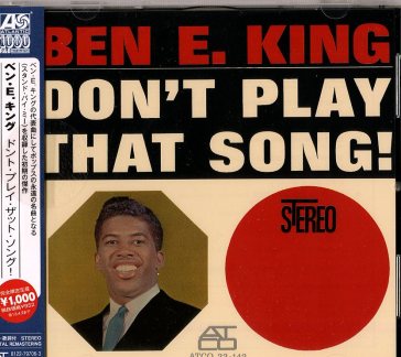Don't play that song - Ben E. King