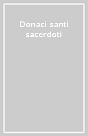 Donaci santi sacerdoti