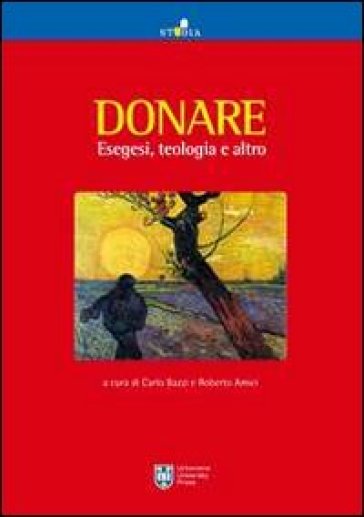 Donare. Esegesi, teologia e altro