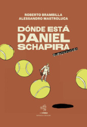 Donde esta Daniel Schapira. Desaparecido