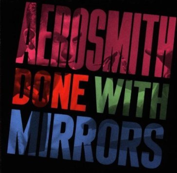 Done with mirrors - Aerosmith