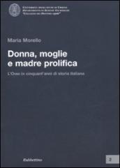 Donna, moglie e madre prolifica. L ONMI in cinquant anni di storia italiana