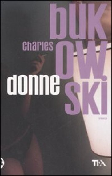 Donne - Charles Bukowski