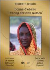 Donne d ebano. Strong african women