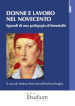 Donne e lavoro nel Novecento. Sguardi di una pedagogia al femminile