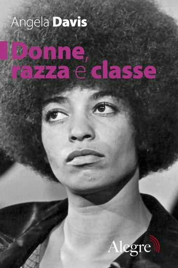 Donne, razza e classe - Angela Davis