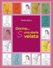 Donne... una storia (S) velata