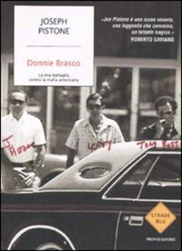 Donnie Brasco. La mia battaglia contro la mafia americana - Joseph Pistone