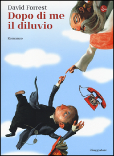 Dopo di me il diluvio - David Forrest