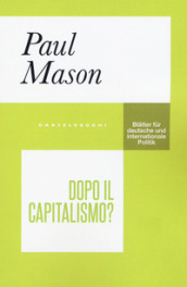 Dopo il capitalismo?