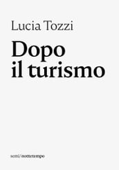 Dopo il turismo