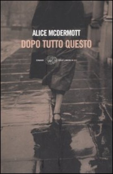 Dopo tutto questo - Alice McDermott