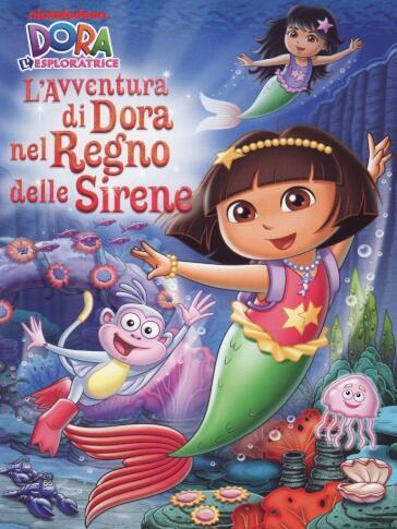 Dora l'esploratrice - L'avventura di Dora nel regno delle sirene (DVD) - Katie McWane - Allan Jacobsen