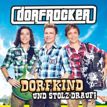 Dorfkind & stolz drauf! - DORFROCKER