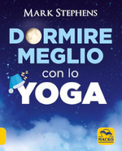 Dormire meglio con lo yoga