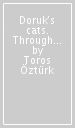 Doruk s cats. Through the streets of Istanbul. Ediz. per la scuola