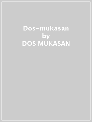 Dos-mukasan - DOS-MUKASAN