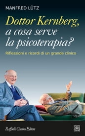 Dottor Kernberg, a cosa serve la psicoterapia?