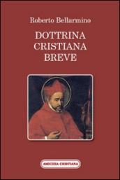 Dottrina cristiana breve. Passi scelti