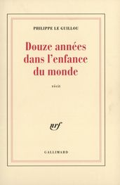 Douze années dans l enfance du monde