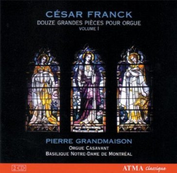 Douze grandes pieces pour - Cesar Franck