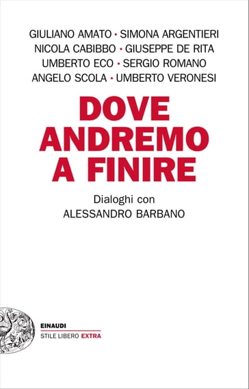 Dove andremo a finire - Alessandro Barbano