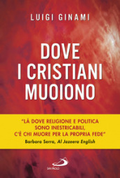 Dove i cristiani muoiono