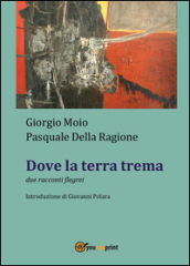 Dove la terra trema