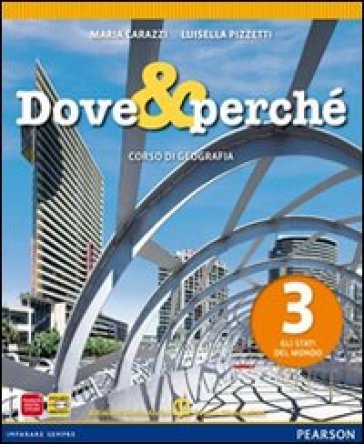 Dove e perché. Ediz. blu. Per la Scuola media. Con espansione online. 3: Gli stati del mondo - Carazzi - Pizzetti