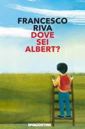 Dove sei Albert?