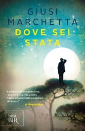 Dove sei stata