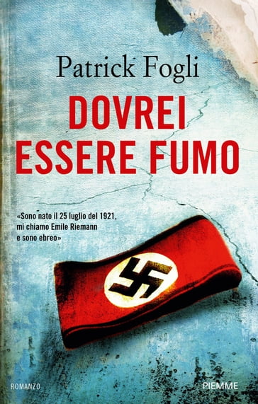 Dovrei essere fumo - Patrick Fogli