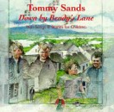 Down by bendy's lane - Tommy Sands